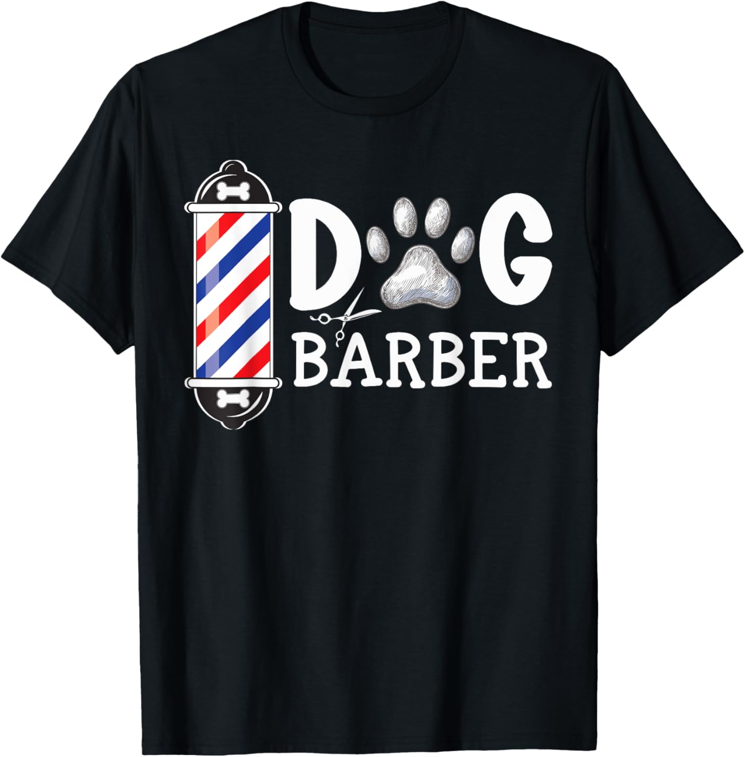 Funny Dog Groomer Dog Lover Pet Grooming Dog Barber T-Shirt